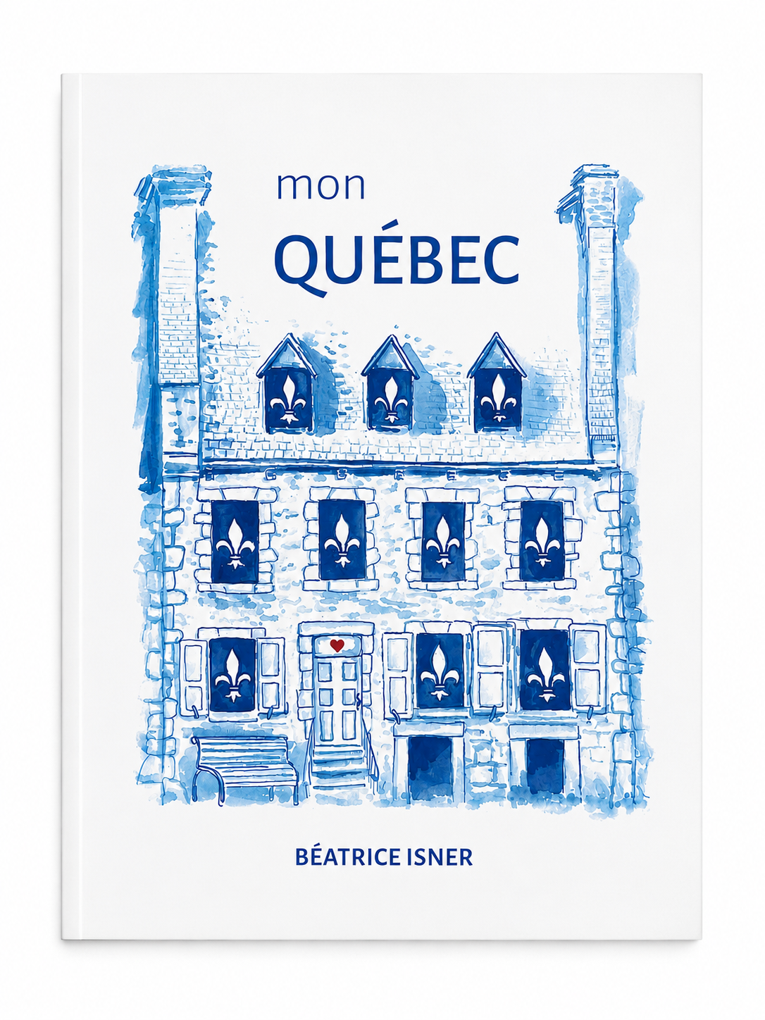 Livre - Mon Québec - Béatrice Isner